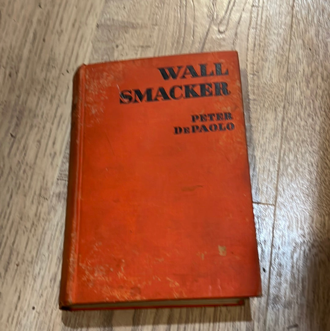 Wall Smacker by Peter DePaolo First Addition