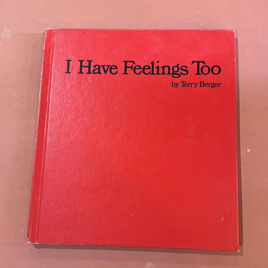 “I Have Feelings Too” Children’s Book